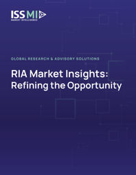 RIA Market Insights" Refining the Opportunity